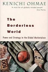 The borderless world: power and strategy in the global market place