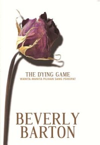 Image of The Dying Game - Wanita-wanita Pilihan Sang Psikopat