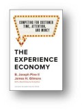 The experience economy : competing for customer time, attention, and money