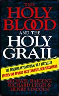 The Holy blood And The Holy Grail