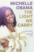 The light we carry: pvercoming in uncertain times