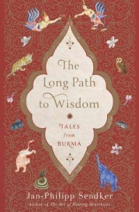 Image of The Long Path to Wisdom: Tales from Burma