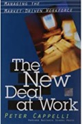 The new deal at work : managing the market-driven workforce