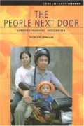THE PEOPLE NEXT DOOR : Understanding Indonesia