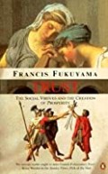Trust : the social virtues and the creation of prosperity