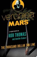 Veronica Mars: The Thousand-Dollar Tan Line