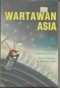Wartawan asia: penuntun mengenai teknik membuat berita