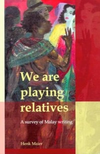 We are playing relatives: a survey of Malay writing