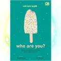 who are you? : saatnya menguak dan memahami pikiran bawah sadarmu