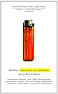 Wild East: Strories from the Last Frontier