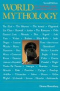 WORLD MYTHOLOGY : an anthology of the great myths and epics