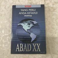 YANG PERLU ANDA KETAHUI TENTANG ABAD XX