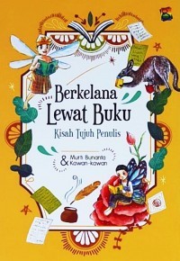 Berkelana Lewat Buku : Kisah Tujuh Penulis