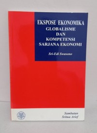 Ekspose Ekonomika Globalisme Dan Kompetensi Sarjana Ekonomi