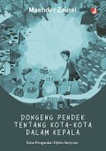 Dongeng Pendek Tentang Kota-Kota Dalam Kepala