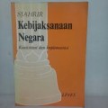 Kebijaksanaan Negara : Konsistensi dan Implementasi