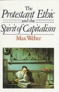 The Protestant ethic and the spirit of capitalism