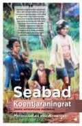 SEABAD KOENTJARANINGRAT (BAPAK ANTROPOLOGI INDONESIA)
