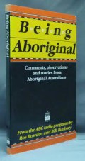 Being Aboriginal : comments, observations, and stories from Aboriginal Australians