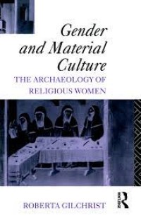 Gender and material culture : the archaeology of religious women