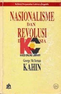 Refleksi pergumulan lahirnya republik : nasionalisme dan revolusi di Indonesia