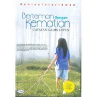 Berteman dengan kematian : catatan gadis Lupus