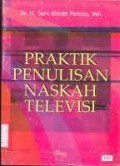 Praktik Penulisan Naskah Televisi