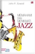 Memahami & menikmati jazz