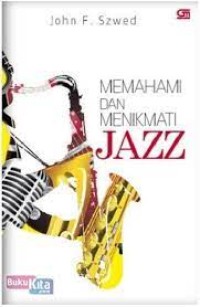 Memahami & menikmati jazz
