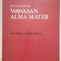 Menegakkan wawasan alma mater