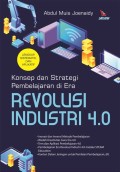 Konsep dan strategi pembelajaran di era revolusi industri 4.0