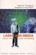 LABA-LABA MEDIA [HIDUP DALAM GALAKSI INFORMASI]