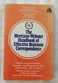 The Merriam-Webster handbook of effective business correspondence