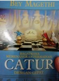 Bagaimana memenangkan permainan catur dengan cepat