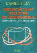 Hukum dan politik di Indonesia : kesinambungan dan perubahan