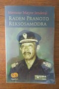 Memoar Mayor Jenderal Raden Pranoto Reksosamodra