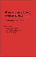Women's and men's liberation : testimonies of spirit
