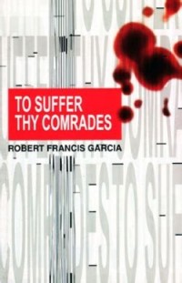 To suffer thy comrades : how the revolution decimated its own