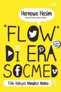 Flow di Era Socmed: Efek Dahsyat Mengikat Makna