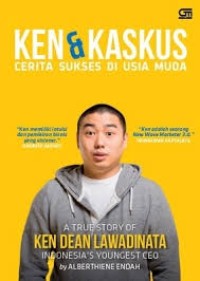 Ken dan Kaskus Cerita Sukses di Usia Muda