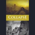 Collapse: runtuhnya peradaban-peradaban dunia
