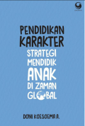 Pendidikan Karakter: Strategi Mendidik Anak di Zaman Global