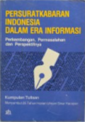 Persuratkabaran Indonesia dalam Era Informasi: Perkembangan, Permasalahan dan Perspektifnya (Kumpulan Tulisan Menyambut 25 Tahun Harian Umum Sinar Harapan)