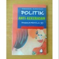 Politik anti kekerasan pasca Pemilu '99