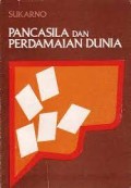 Sukarno: Pancasila dan Kebaikan Dunia