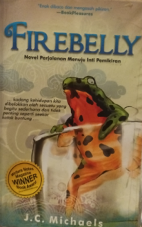 Image of Firebelly: Novel Perjalanan Menuju Inti Pemikiran