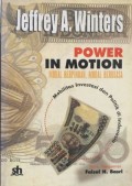 Power in motion: Modal berpindah, modal berkuasa, mobilitas investasi dan politik di Indonesia