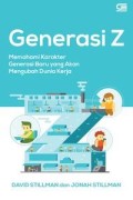 Generasi Z: Memahami Karakter Generasi Baru yang Akan Mengubah Dunia Kerja