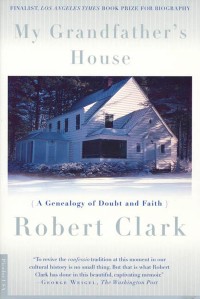 My Grandfather's House : A Genealogy of Doubt and Faith