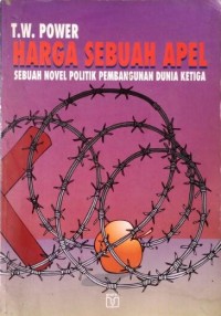 Harga Sebuah Apel : Sebuah novel politik pembangunan dunia ketiga